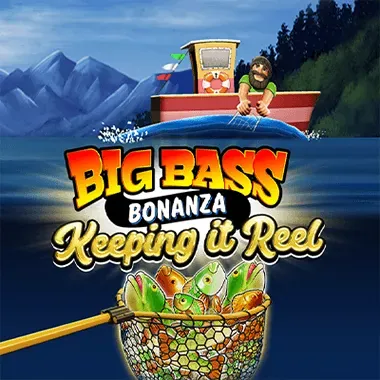Big Bass Bonanza: Keep it Reel
